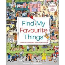 Find My Favourite Things (DK Find My Favorite)