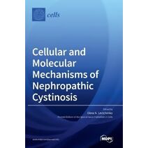 Cellular and Molecular Mechanisms of Nephropathic Cystinosis