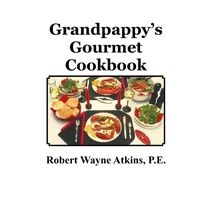 Grandpappy's Gourmet Cookbook