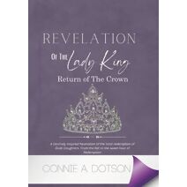 Revelation of the Lady King (Revelation of the Lady King: Return of the Crown Book Collection)