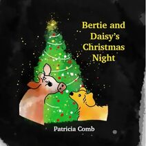 Bertie and Daisy's Christmas Night (Bertie and Friends)