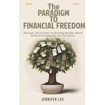 Paradigm to Financial Freedom