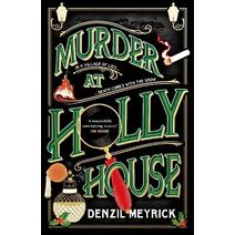 Murder at Holly House (Frank Grasby Mystery)