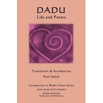 Dadu - Life and Poems (Introduction to Bhakti Poets)