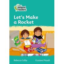 Let's Make a Rocket (Collins Peapod Readers)