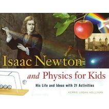 Isaac Newton and Physics for Kids