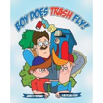 Boy Does Trash Fly! (Conservation)