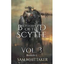 Brotherhood of the Scythe, Vol. 3 (Brotherhood of the Scythe)