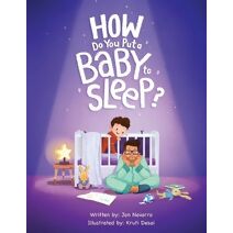 How Do You Put A baby To Sleep?