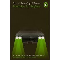 In a Lonely Place (Penguin Modern Classics – Crime & Espionage)