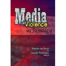 Media & Violence in Jamaica