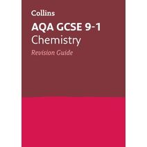AQA GCSE 9-1 Chemistry Revision Guide (Collins GCSE Grade 9-1 Revision)