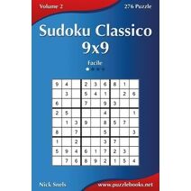 Sudoku Classico 9x9 - Facile - Volume 2 - 276 Puzzle (Sudoku)