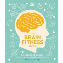 Brain Fitness Book (DK Medical Care Guides)