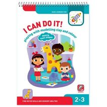 I Can Do It! Playing with Modelling Clay and Colour 2-3