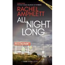 All Night Long (Case Files: Pocket-Sized Murder Mysteries)