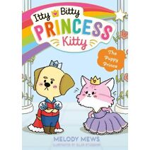 Itty Bitty Princess Kitty: The Puppy Prince (Itty Bitty Princess Kitty)