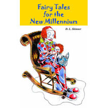 Fairy Tales for the New Millennium