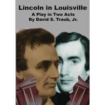 Lincoln In Louisville