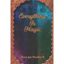 Everything is Magic