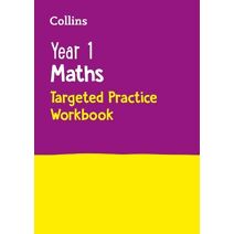 Year 1 Maths Targeted Practice Workbook (Collins KS1 Practice)