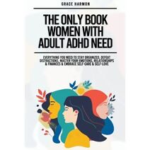 Only Book Women With Adult ADHD Need