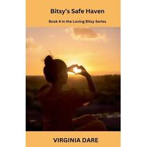 Bitsy's Safe Haven (Loving Bitsy)
