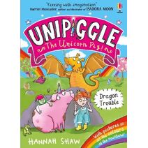 Unipiggle: Dragon Trouble (Unipiggle the Unicorn Pig)