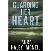 Guarding Her Heart (Crystal Creek)
