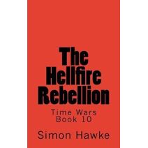 Hellfire Rebellion (Time Wars)