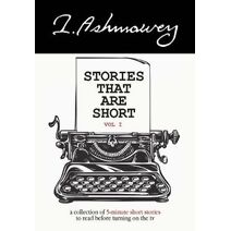 Stories that are Short Vol I