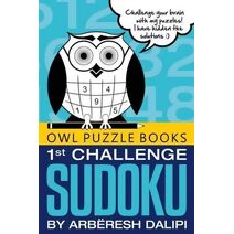 1'st CHALLENGE SUDOKU (Owl Puzzle Books)