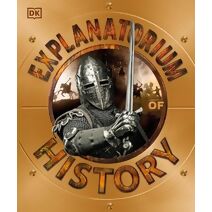 Explanatorium of History (DK Explanatorium)