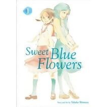 Sweet Blue Flowers, Vol. 1 (Sweet Blue Flowers)