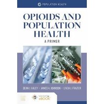 Opioids And Population Health