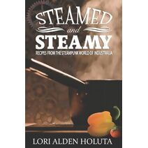 Steamed and Steamy (Brassbright Cooks)