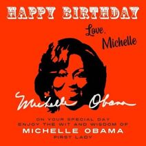 Happy Birthday—Love, Michelle (Happy Birthday, Love . . .)