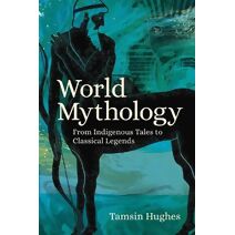 World Mythology (Arcturus World Mythology)