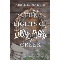 Lights of Lilly Pilly Creek (Lilly Pilly Creek Ghost Mysteries)