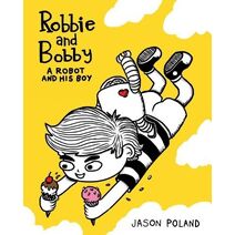 Robot and His Boy - Robbie and Bobby (Robbie and Bobby Comics, 5 Book)