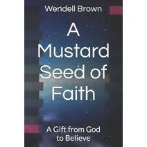 Mustard Seed of Faith