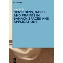 Denseness, Bases and Frames in Banach Spaces and Applications