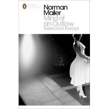 Mind of an Outlaw (Penguin Modern Classics)