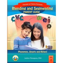 Blending and Segmenting Parent Guide (First)