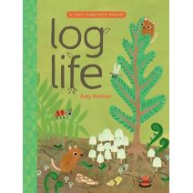 Log Life (Tiny Habitats)