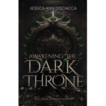 Awakening the Dark Throne