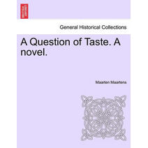 Question of Taste. a Novel.