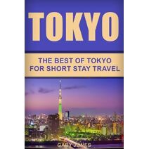 Tokyo (Short Stay Travel - City Guides)