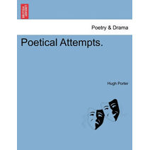 Poetical Attempts.