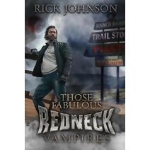 Those Fabulous Redneck Vampires